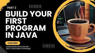 Java tutorial for Beginners: How to build a simple java program using Notepad & CMD | part 2
