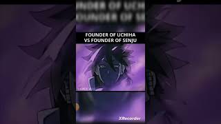 Founder of Uchiha vs Founder of Senju