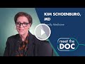 Meet the Doc: Kim Schoenburg, MD