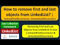 How to remove first and last objects from LinkedList? | removeFirstOccurrence, removeLastOccurrence