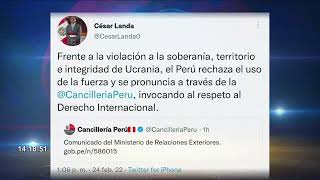 Canciller César Landa sobre conflicto entre Rusia y Ucrania: “Perú rechaza el uso de la fuerza”