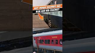 🚨Why Indian Railways has blue and red color coaches ? #indianrailways #railway #train #india