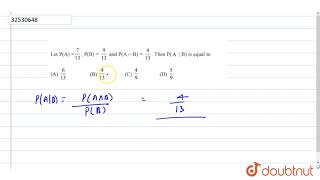 If `P(A)=7/13,P(B)=9/13`and `P(AcapB)=4/13`, then P(A\\'/B) is equal to