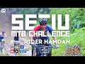 SETIU JAMBOREE MTB CHALLENGE 2023 : VERSI RIDER HAMDAN..