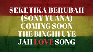 Seketika Berubah ( original song ) on progress .Roots Love Riddim. The Binghi Uye Reggae. Bali