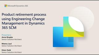 Product Obsolescence using Engineering Change Management in D365 SCM - TechTalk