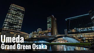 グラングリーン大阪 梅田の新しい夜景スポット Osaka Night Walk - Grand Green Osaka 4K HDR Japan