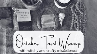 October tarot, witchy, and crafty wrapup