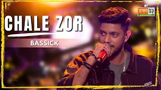 Chale Zor | Bassick | MTV Hustle 03 REPRESENT