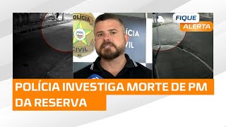 🚨 Polícia investiga morte de PM da reserva; suspeito morre e outro segue foragido.⚠️ Veja detalhes!