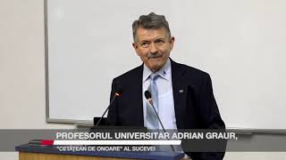 Profesorul universitar Adrian Graur, „Cetățean de onoare” al Sucevei