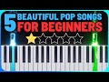 Top 5 Most Beautiful Pop songs any Beginners can learn - Easy Piano Tutorial with Sheet Music