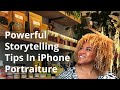 The Art Of Storytelling In iPhone Portrait Photography