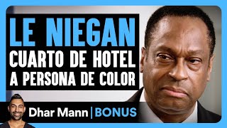 Le Niegan Cuarto De Hotel A Persona De Color | Dhar Mann Studios