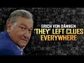 Erich von Daniken's Startling Revelations: 'THEY' Left Clues Everywhere!