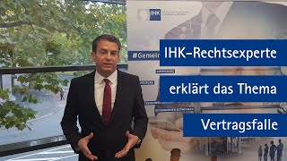 IHK-Rechtsexperte erklärt das Thema Vertragsfalle