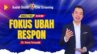 Fokus Ubah Respon - Ps. Donny Tompunu