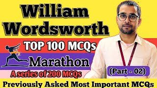 William Wordsworth | William Wordsworth Marathon Class | Top 100 MCQs | Wordsworth Marathon | PYQs