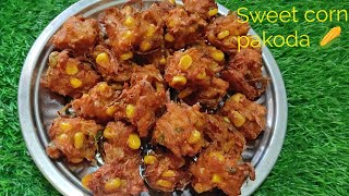 Sweet corn pakoda/இனிப்பு சோளம் பக்கோடா/Healthy snacks recipes/pakoda recipe