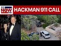 Gene Hackman death: 911 call released | LiveNOW from FOX