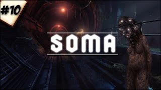 [Soma] Close the door!  [Part 10]