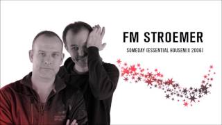 FM STROEMER - Someday (Essential Housemix 2006) 01:00:11