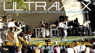 Ultravox - LIVE (AUDIO) at The Crystal Palace Bowl on 13th June, 1981