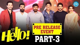 Hello Pre Release Event Part #3 || Akhil Akkineni || Kalyani Priyadarshan || Vikram Kumar