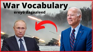 24 War Vocabulary Words af Somaali Ku Baro | Ereyo Dagaalka La Xiriiro Halkaan Ka Daawo !!