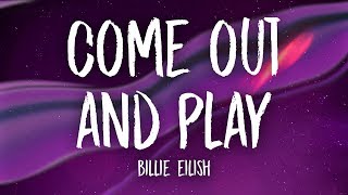 Billie Eilish - come out and play (Lyrics)