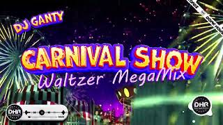 Dj Ganty - Waltzer Megamix - Carnival Show Set - DHR