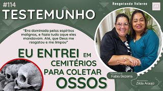 #114| Os DEMÔNIOS não aceitavam e não deixaram eu tocar, nos OSSOS de CRENTE!  | Miss. Fábia Bezerra