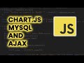 Chart.js, MySQL and AJAX Tutorial using Vanilla JS