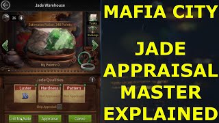 Jade Appraisal Master Explained - Mafia City