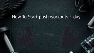 push pull legs 4 day workouts