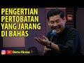 ARTI PERTOBATAN YANG JARANG DIBAHAS || Dieter Nicolas 2020