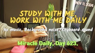 Study with Me & Work with Me : Nov 11, 2024, 6:44~7:43 AM