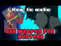 Solo Leveling Arise How to make SSR Weapon for Hunters !