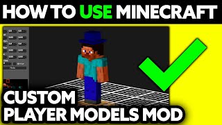 How To Use Custom Player Models Mod Minecraft (2025) - Step by Step