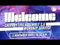 Calvary Life Assembly 2.0 Worship Service | 3 November 2024