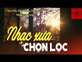 Để Nhớ Một Thời Ta Đã Yêu–Giai Điệu Nhẹ Nhàng Chất Chứa Đầy Tâm Trạng | Nhạc Xưa Bất Hủ Vạn Người Mê