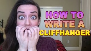 How to Write a Cliffhanger