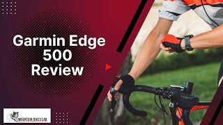 Garmin Edge 500 Review