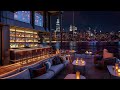 late night new york jazz music 🍷 smooth jazz relaxing music for study work relax