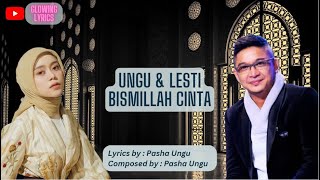 Ungu & Lesti - Bismillah Cinta (Full Lyric)