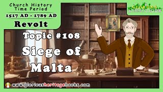 Catholic Church History Series - Topic 108 - The Siege of Malta