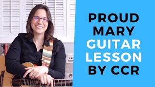 Proud Mary CCR Guitar Lesson - Chords & Strumming with Lauren Bateman