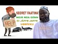 SECRET FATIHA NGIR YAW MI NEKK CI AY JÀFFE-JAFFE : Pr Soldarou Serigne Touba Samb