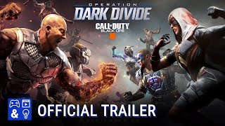 Official Call of Duty® Black Ops 4 — Operation Dark Divide Trailer