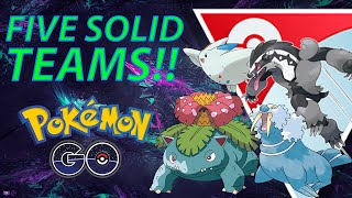 5 STRONG TEAMS FOR ULTRA PREMIER CLASSIC!! | POKÉMON GO BATTLE LEAGUE